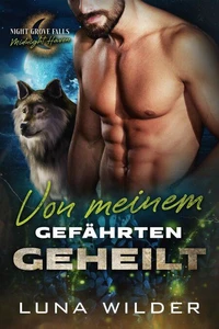 Von meinem Gefährten geheilt