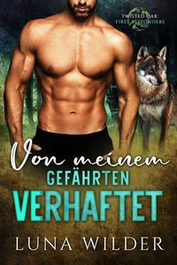 Von meinem Gefährten verhaftet