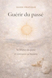 Guérir du passé