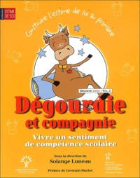 Dégourdie et compagnie, Vivre un sentiment de compétence scolaire,