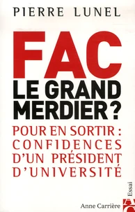 Fac : le grand merdier ?