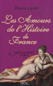Les amours de l'histoire de France