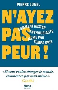 N'ayez pas peur !