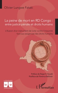 La peine de mort en RD Congo : entre justice pénale et droits humains