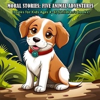  Lunika Phoenix - Moral Stories: Five Animal Adventures (Books for Kids Ages 4-8) (Children's books).