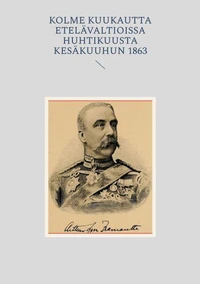 Kolme Kuukautta Etelävaltioissa huhtikuusta kesäkuuhun 1863
