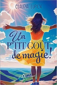 Un p'tit gout de magie !