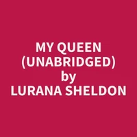 My Queen (Unabridged)