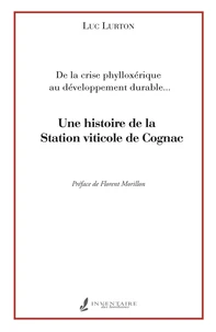 Une histoire de la Station viticole de Cognac