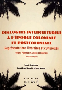 Dialogues interculturels à l’époque coloniale et postcoloniale