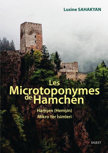 Lusine Sahakyan - Les microtoponymes de Hamchen.