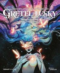 Dessiner un monde féerique avec Gretel Lusky