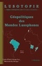  LUSOTOPIE 1-2 - Geopolitiques Des Mondes Lusophones.