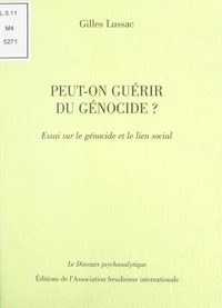 Peut-on guérir du génocide ?