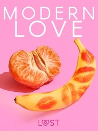 LUST authors - Modern love – 6 gorących opowiadań na walentynki.
