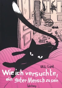 Wie ich versuchte, ein guter Mensch zu sein