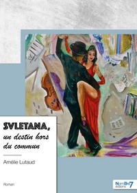Svletana, un destin hors du commun