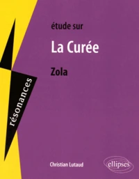 Etude sur La Curée, Emile Zola