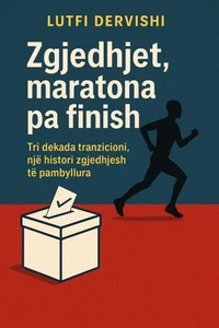 Zgjedhjet, maratona pa finish