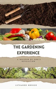 The Gardening Experience