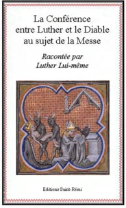 La conférence entre Luther et le diable au sujet de la messe