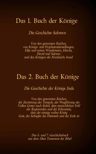 Das 6. und 7. Geschichtsbuch aus dem Alten Testament der Bibel