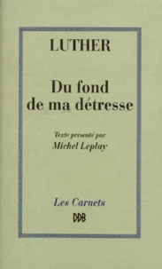 "Du fond de ma détresse"