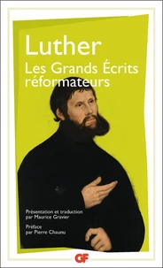 Les grands écrits réformateurs