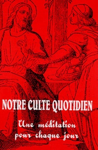 J-L Schaeffer - Notre culte quotidien N° 241 - 3e trimestr : .