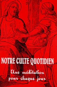 Notre culte quotidien N° 241 - 3e trimestre 2004