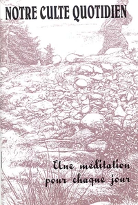 Notre culte quotidien N° 245, Troisième trimestre 2005