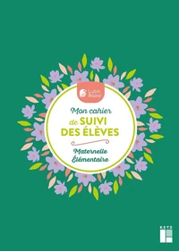 Mon cahier de suivi des élèves