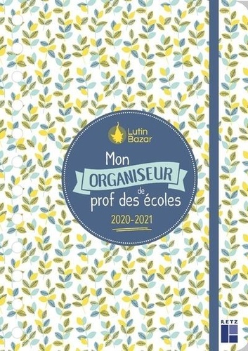 Mon organiseur de prof des écoles  Edition 2020-2021