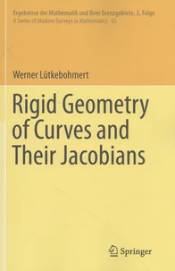 Rigid Geometry of Curves and Their Jacobians