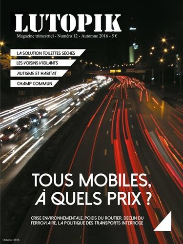  Lutopik magazine - Lutopik N° 12 : Tous mobile, à quels prix ?.