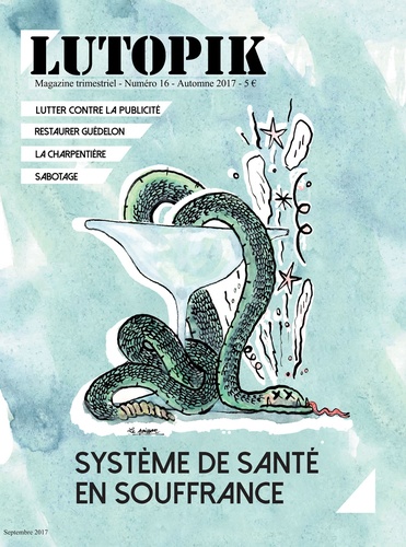  Lutopik magazine - Lutopik N° 16 : Système de santé en souffrance.