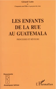Les enfants de la rue au Guatemala