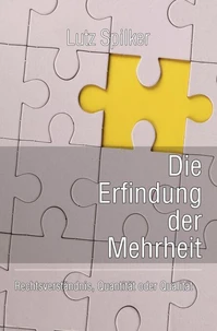 Die Erfindung der Mehrheit
