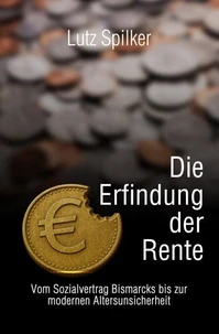 Die Erfindung der Rente