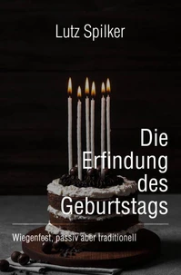 Die Erfindung des Geburtstags