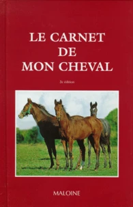 Le Carnet De Mon Cheval. 2eme Edition
