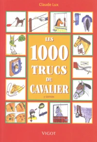 Les 1000 trucs du cavalier