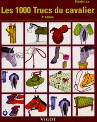 Les 1000 trucs du cavalier