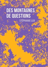 Des montagnes de questions