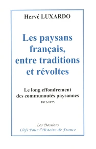 Les paysans français, entre traditions et révoltes