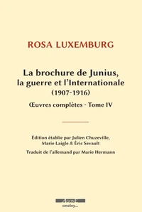 La Brochure de Junius, la guerre et l’Internationale