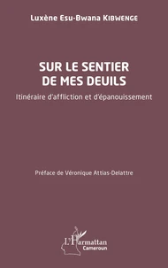 Sur le sentier de mes deuils
