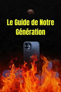 Le Guide de Notre Génération
