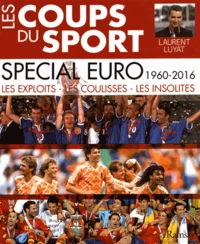 Les coups du sport spécial Euro 1960-2016