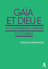 Gaïa et Dieu.e